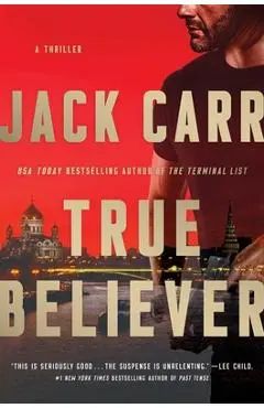 True Believer, Volume 2: A Thriller - Jack Carr