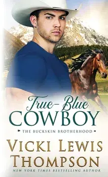True-Blue Cowboy, Paperback/Vicki Lewis Thompson