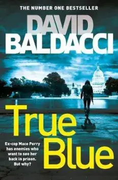 True Blue, Paperback/David Baldacci