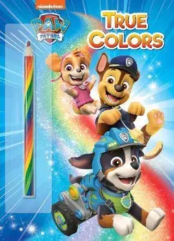 True Colors (Paw Patrol), Paperback/Golden Books