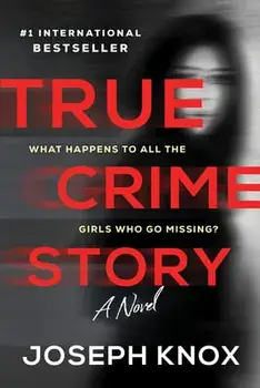 True Crime Story, Paperback/Joseph Knox