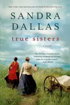 True Sisters, Paperback/Sandra Dallas