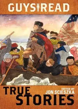 True Stories, Paperback/Jon Scieszka