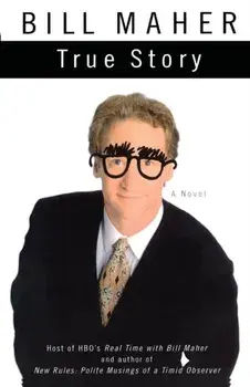 True Story, Paperback/Bill Maher
