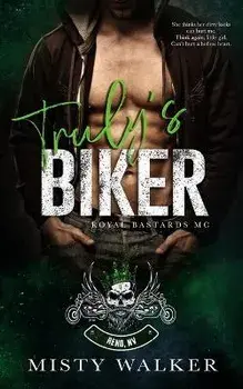 Truly's Biker: An Age Gap, Forbidden Motorcycle Club Romance, Paperback/Misty Walker