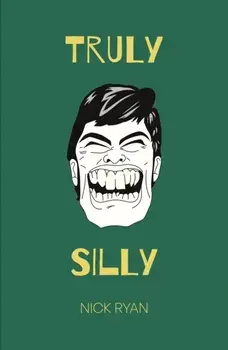 Truly Silly, Paperback/Nick Ryan