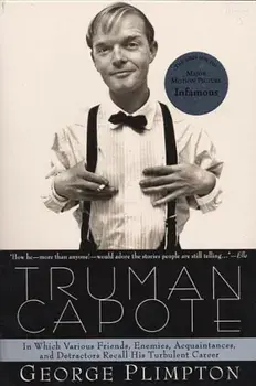 Truman Capote: In Which Various Friends, Enemies, Acquaintences and Detractors Recall His Turbulent Career, Paperback/George Plimpton