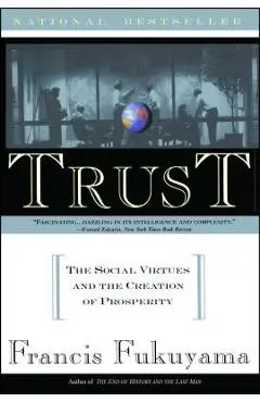 Trust: Human Nature and the Reconstitution of Social Order - Francis Fukuyama