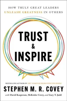 Trust & Inspire, Paperback/Stephen M. R. Covey
