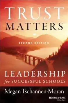 Trust Matters: Leadership for Successful Schools, Paperback/Megan Tschannen-Moran