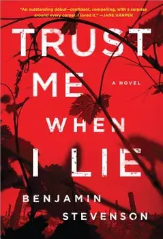 Trust Me When I Lie, Paperback/Benjamin Stevenson