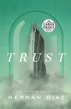 Trust, Paperback/Hernan Diaz