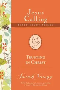 Trusting in Christ, Paperback/Sarah Young