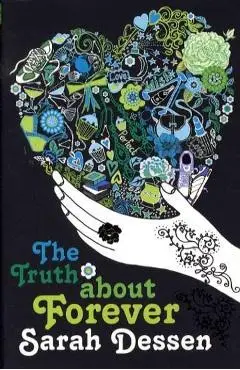 Truth About Forever - Sarah Dessen