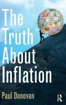 Truth About Inflation, Hardback/Paul Donovan