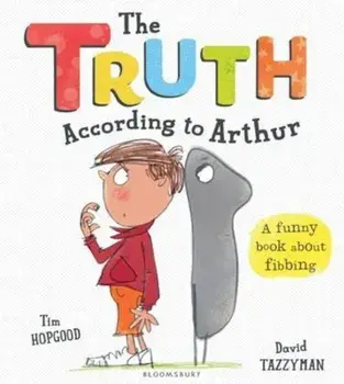 Truth According to Arthur, Paperback/Tim Hopgood