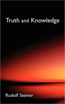 Truth and Knowledge/Rudolf Steiner