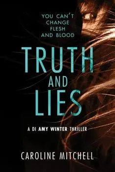 Truth and Lies, Paperback/Caroline Mitchell