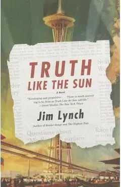 Truth Like the Sun - Jim Lynch