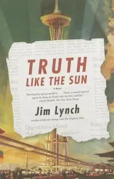 Truth Like the Sun, Paperback/Jim Lynch