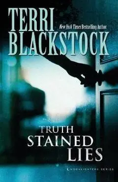 Truth Stained Lies - Terri Blackstock