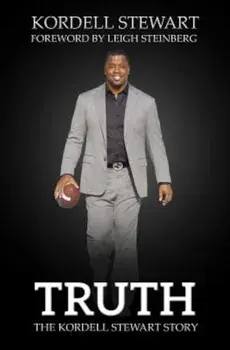 Truth: The Kordell Stewart Story, Paperback/Kordell Stewart