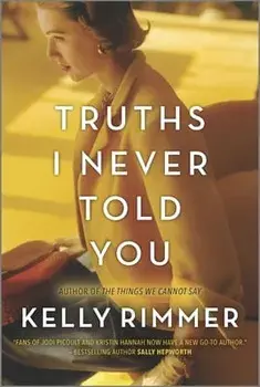Truths I Never Told You, Paperback/Kelly Rimmer