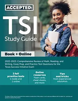 TSI Study Guide 2022-2023: Comprehensive Review of Math, Reading, and Writing, Essay Prep, and Practice Test Questions for the Texas Success Init, Paperback/Cox