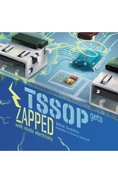 TSSOP gets ZAPPED: by Static Electricity - Jeffrey C. Dunnihoo