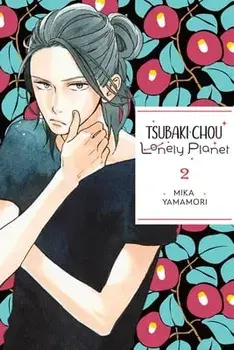 Tsubaki-chou Lonely Planet, Vol. 2, Paperback/Mika Yamamori
