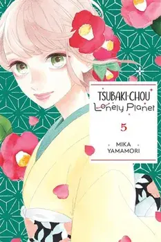 Tsubaki-chou Lonely Planet, Vol. 5, Paperback/Mika Yamamori