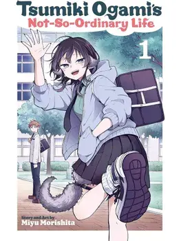 Tsumiki Ogami's Not-So-Ordinary Life, Vol. 1, Paperback/Miyu Morishita