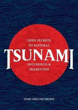 Tsunami: Open Secrets to Pastoral Succession & Transition, Paperback/Samuel R. Chand