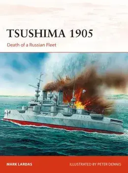 Tsushima 1905: Death of a Russian Fleet, Paperback/Bounford Com Bounford Com