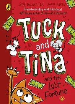 Tuck and Tina and the Lost Fortune, Paperback/Jack Keely