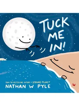 Tuck Me In, Hardback/Nathan W. Pyle