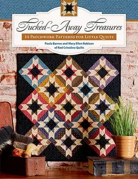 Tucked-Away Treasures: 14 Patchwork Patterns for Little Quilts, Paperback/Paula Barnes