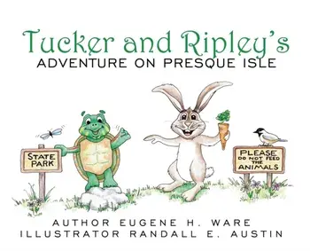 Tucker and Ripley's Adventure on Presque Isle, Hardcover/Eugene H. Ware