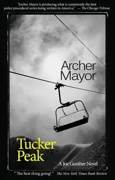 Tucker Peak: A Joe Gunther Novel, Paperback/Archer Mayor