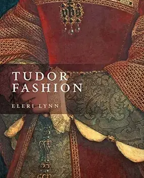 Tudor Fashion, Paperback/Eleri Lynn
