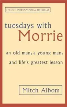 Tuesdays With Morrie, Paperback/Mitch Albom