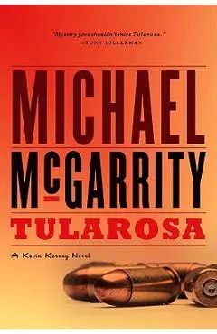 Tularosa: A Kevin Kerney Novel - Michael Mcgarrity