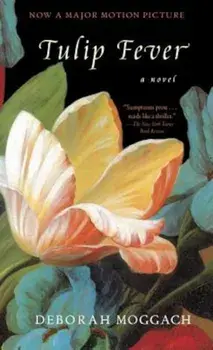 Tulip Fever, Paperback/Deborah Moggach