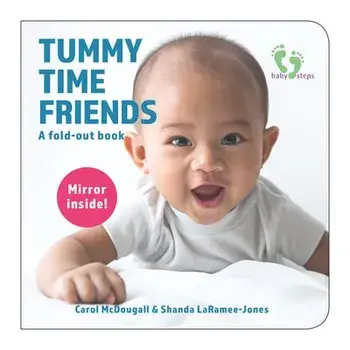 Tummy Time Friends: A Fold-Out Book, Hardcover/Carol McDougall