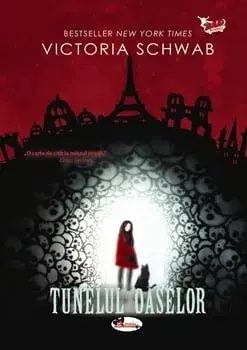 Tunelul oaselor/Victoria Schwab
