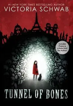 Tunnel of Bones (City of Ghosts #2), 2, Paperback/Victoria Schwab