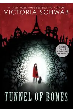 Tunnel of Bones (City of Ghosts #2), 2 - Victoria Schwab