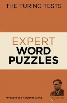 Turing Tests Expert Word Puzzles. Foreword by Sir Dermot Turing, Paperback/Eric Saunders