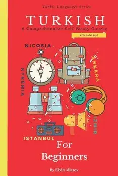 Turkish for Beginners: A Comprehensive Self-Study Course, Paperback/Turkicum Book Series