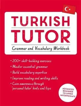 Turkish Tutor: Grammar and Vocabulary Workbook (Learn Turkish with Teach Yourself): Advanced Beginner to Upper Intermediate Course, Paperback/Emine Cakir